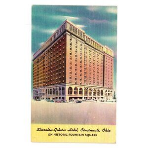 Sheraton Gibson Hotel Cincinnati OH Historic Fountain Square Postcard Vintage 52